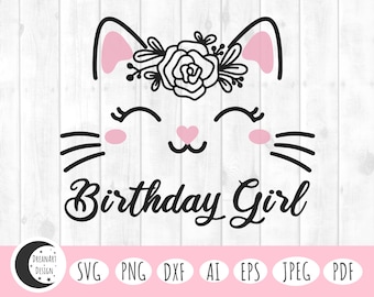Geburtstag Mädchen SVG, Geburtstag svg, happy birthday svg, süße Katze SVG, Katzen svg, Kitty svg, Katzen Gesicht svg, florale Katzen svg, Katzen umriss svg