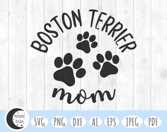Boston terrier mom svg, boston terrier svg, dog mom svg, dog svg, dog lover svg, boston terrier, boston terrier mom, paw print svg