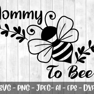 Mami a Bee svg, mamá a abeja svg, mami para ser svg, mamá para ser svg, Mamá svg, Popular svg, Mami para ser svg logo