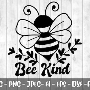 Bee Kind SVG, Bee svg, Be kind svg, Bee Kind, Honey bee svg, svg le plus populaire, Bee kind png, Bee kind print, Popular svg