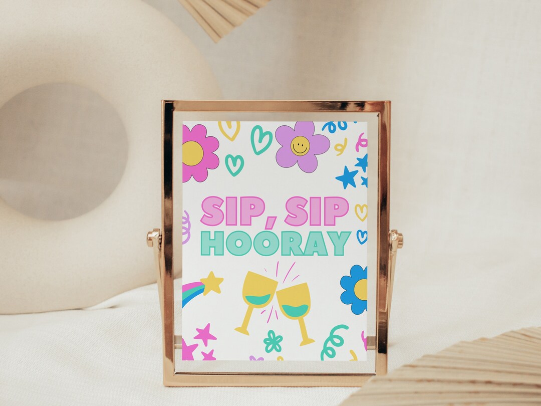 Y2K Bachelorette Party Drink Table Decorations, Sip Sip Hooray Sign