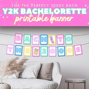 Y2K Bachelorette Party Printable Banner or Garland Decorations for Year 2000s Millennium or Nostalgic Retro 00s Throwback Hen Party, BELLA