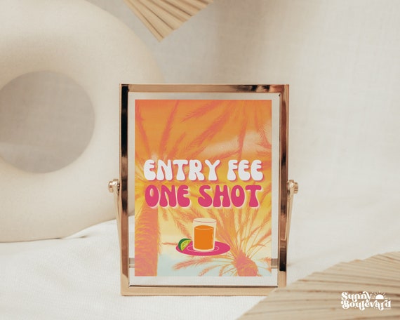 Music Festival Party Sign Decorations, Entry Fee One Shot, Drink Table at Bachelorette or Retro Birthday in Palm Springs Desert Fest, SADIE