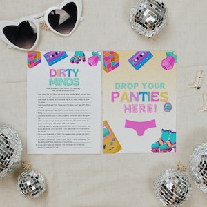 May include: Two printable game cards with a retro 80s theme. The first card is titled "Dirty Minds" and has a list of questions. The second card is titled "Drop Your Panties Here!" and features a pink pair of underwear with roller skates and a game console.