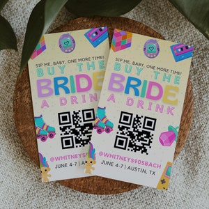 90s Bachelorette Party Buy the Bride a Drink QR Code Card Template for Bach to the 90s or Y2K 2000s, Cash Card Retro Throwback, BRITNEY