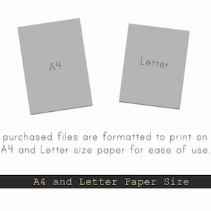 May include: Two grey rectangles with the text "A4" and "Letter" printed on them. The text below the rectangles reads "Your purchased files are formatted to print on both A4 and Letter size paper for ease of use." The text below that reads "A4 and Letter Paper Size".