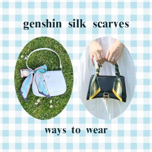 May include: Two ways to wear a silk scarf with a handbag. The first image shows a white handbag with a blue and pink scarf tied around the handle. The second image shows a black handbag with a green and yellow scarf tied around the handle. The text "genshin silk scarves" and "ways to wear" are also visible in the image.