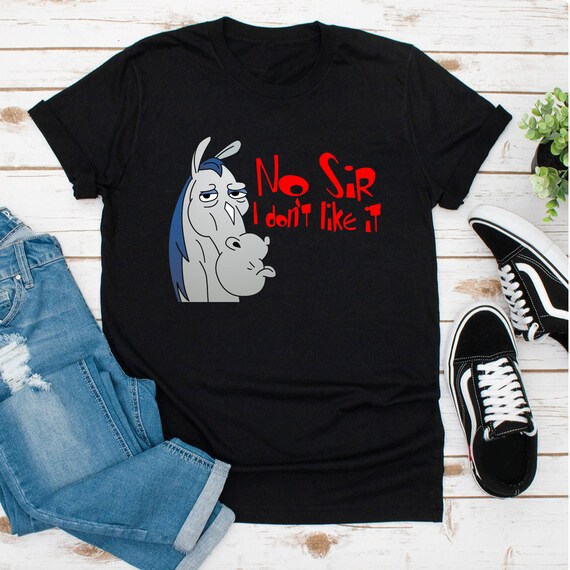 No Sir I Don't Like It. Tshirt Ren and Stimpy Tshirt Etsy