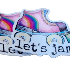 Roller skate  Lets Jam sticker 3 inch square waterproof vinyl sticker   Homemade