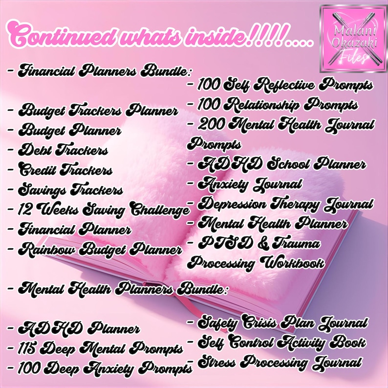 May include: Pink journal with a list of planner and journal titles, including "Financial Planners Bundle," "Budget Trackers Planner," and "Mental Health Planner." The text "Continued whats inside!!!!...." is at the top.