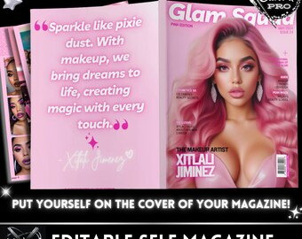 May include: A pink magazine cover with the title "Glam Squad" in white text. The cover features a woman with pink hair and makeup. The text "Sparkle like pixie dust. With makeup, we bring dreams to life, creating magic with every touch." is featured on the left side of the cover. The text "The Makeup Artist Xitlalli Jimenez" is featured on the right side of the cover.