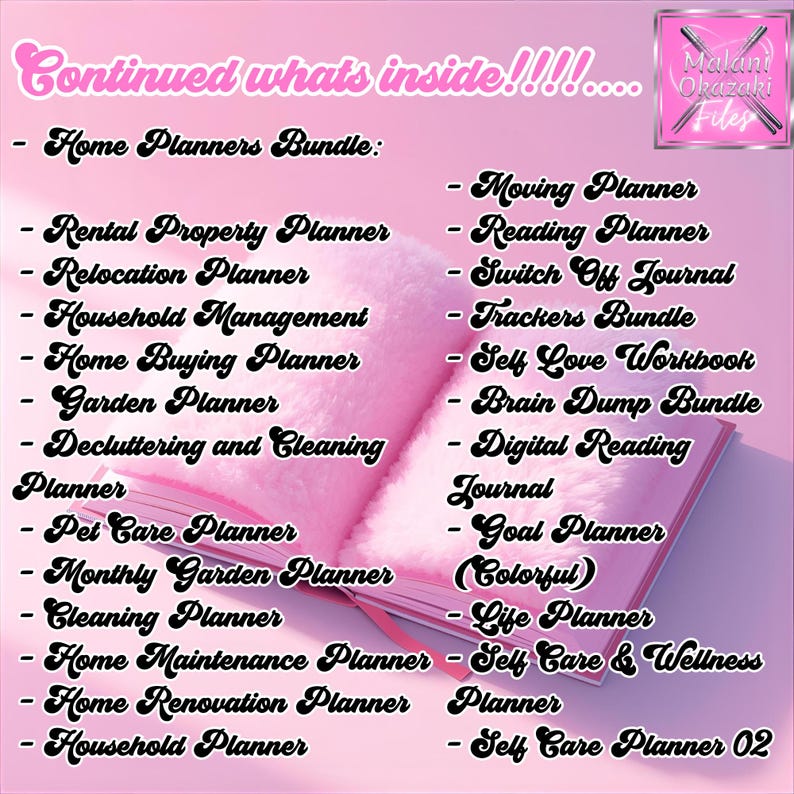 May include: Pink open book with a fluffy interior, listing various planner types. Text includes "Home Planners Bundle" and individual planners for home, garden, and self-care. The image also includes the text "Continued whats inside!!!!...."