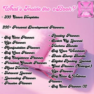 May include: A pink ebook cover with the text "What's Inside the eBook?" lists 300 Canva templates and over 200 personal development planners, including self-care, life, and reading planners. The image has a soft, fluffy texture.