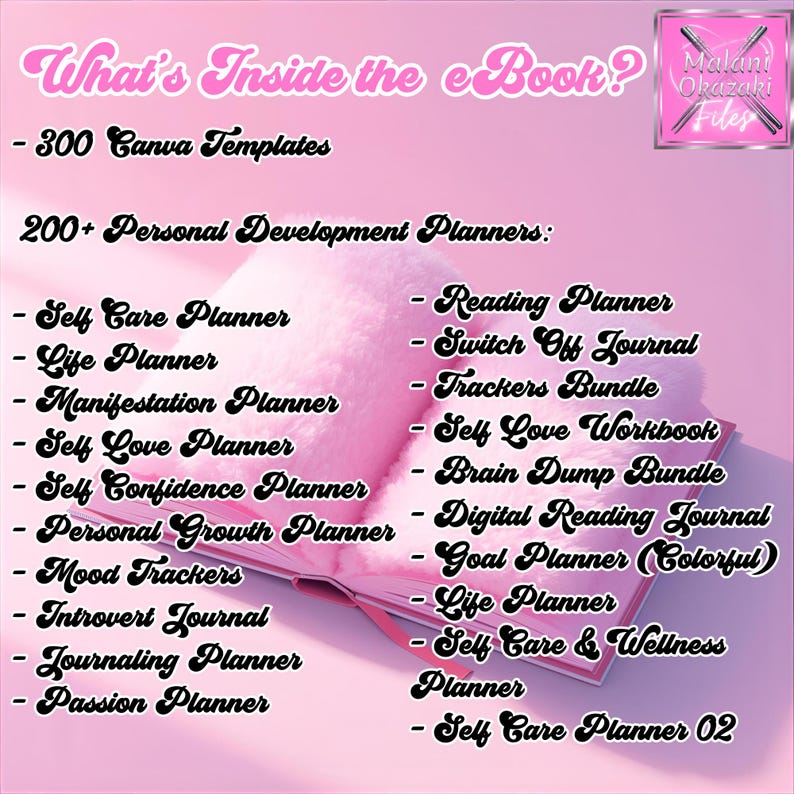 May include: A pink ebook cover with the text "What's Inside the eBook?" lists 300 Canva templates and over 200 personal development planners, including self-care, life, and reading planners. The image has a soft, fluffy texture.
