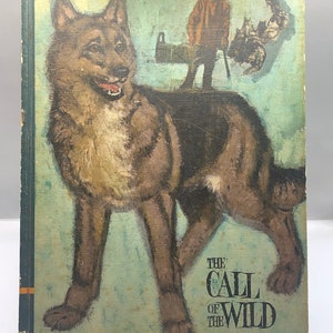 1968 “The Call of the Wild” by Jack London.  Illustrated Hardcover Book.