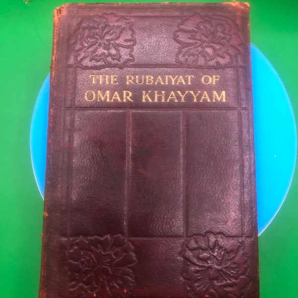 Antique Book “The Rubaiyat of Omar Khayyam” by Edward Fitzgerald.  London Grant Publishers 1924.
