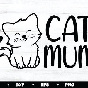 May include: Black and white digital design featuring a cute cartoon cat with hearts and the text "Cat Mum".