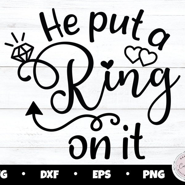 Bride svg, wedding svg, engagement svg, he put a ring on it, ring svg, bride to be svg, bachelorette svg