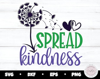 Kindness svg, spread kindness svg, be kind svg, motivational svg, positive svg, inspirational svg, wildflower svg, kindness png