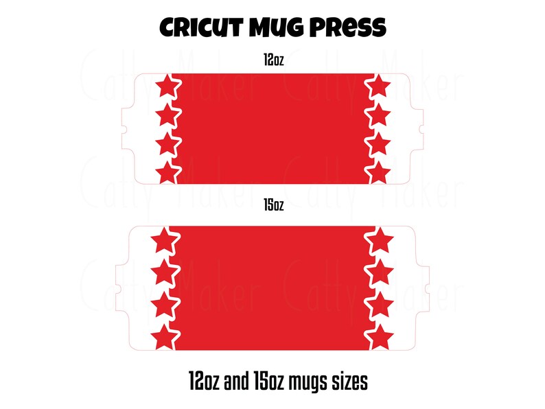 May include: Two red mug press templates with white stars around the edges. The top template is labelled "12oz" and the bottom template is labelled "15oz". The text "12oz and 15oz mugs sizes" is at the bottom of the image.