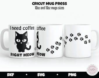 Cat Coffee SVG, Cricut Mug Press Wrap, Funny Meow Design (Digital Download)