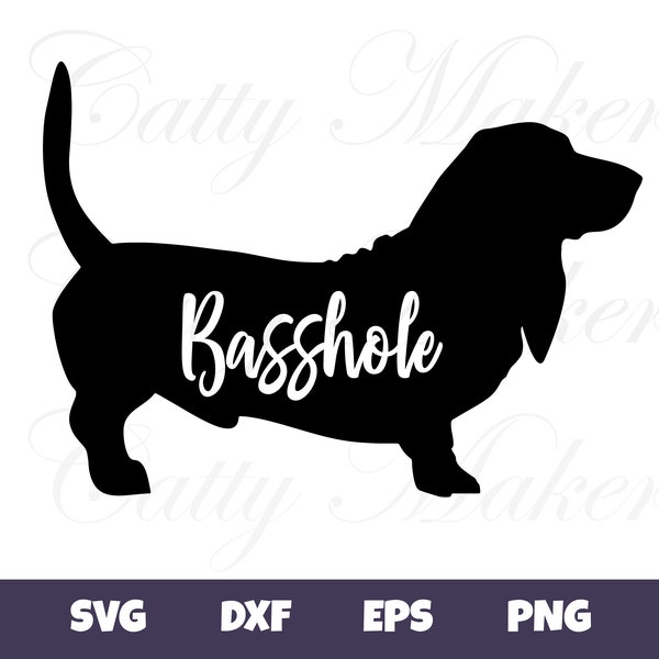 Basshole SVG - Digital Download - Basset hound Silhouette - Cricut cut file - Clipart