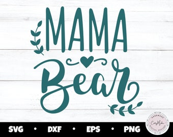 Mama Bear svg, png, dxf, eps Cut File (Digital Download)