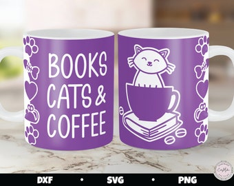 Cat Mug Press SVG, Books Cats and Coffee, Cricut Mug Design (Digital Download)