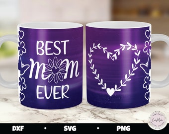 Best Mom Ever Mug Press SVG, Floral Butterfly Design (Digital Download)