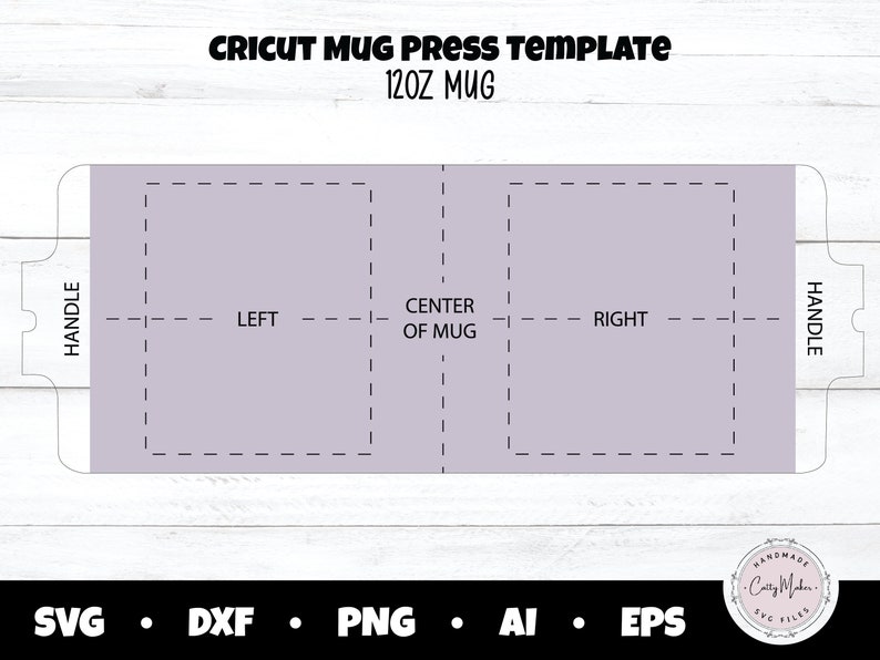 May include: A Cricut mug press template for a 12oz mug. The design is a light purple rectangle with dashed lines indicating the left, center, and right sections. The word "HANDLE" is on each side. The template includes SVG, DXF, PNG, AI, and EPS file formats.
