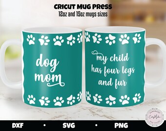 Dog Mom Mug SVG, Cricut Mug Press Template (Digital Download)