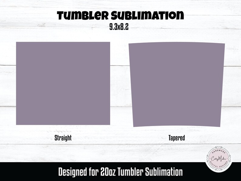 Op de afbeelding: Twee sublimatie blanks voor 20oz tumblers. De blank aan de linkerkant is recht, en de blank aan de rechterkant is taps toelopend. Beide blanks zijn lichtpaars van kleur. De tekst "TUMBLER SUBLIMATION 9.3x8.2" staat bovenaan de afbeelding. De tekst "Straight" staat onder de linker blank, en de tekst "Tapered" staat onder de rechter blank. De tekst "Designed for 20oz Tumbler Sublimation" staat onderaan de afbeelding.