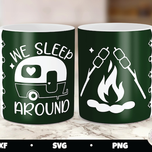 Cricut mug press svg, camping mug press, we sleep around svg, mug press svg design, camping mug png, mug sublimation png