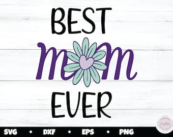 Najlepsza mama na świecie SVG, pobieranie cyfrowe, najlepsza mama na świecie Clip Art, najlepsza mama na świecie plik do cięcia, dzień matki SVG