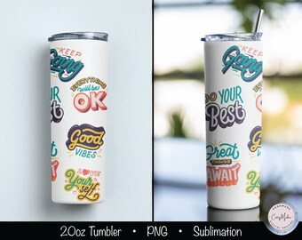 Positive Affirmations Tumbler Design, Mental Health 20oz Skinny Tumbler (PNG)