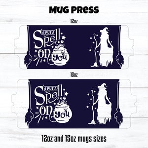 halloween mug press, Witch mug press, Cricut mug press svg, mug press svg design, infusible ink svg, sublimation png, put a spell on you svg image 4