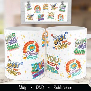 Coffee mug png, positive mug png, happy mug png, mental health mug, mug sublimation png, 12oz sublimation, 15oz sublimation