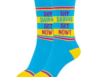 Shy Bairns Get Nowt Socks: Funny Geordie Gift, Size 6-11
