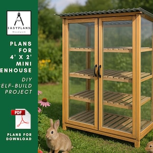 DIY Greenhouse Plans: 4ft x 2ft x 5ft, Budget Friendly Build (PDF Pattern)