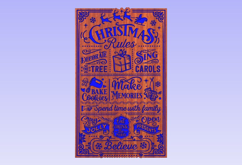 May include: A wooden sign with blue text that reads "Christmas Rules". The sign has a festive design with images of a Christmas tree, presents, cookies, and reindeer. The text on the sign includes "Decorate the tree", "Sing Carols", "Bake Cookies", "Make Memories", "Spend time with family", "Stay Jolly", "Eat Drink Be Merry", "Open Presents", and "Believe".