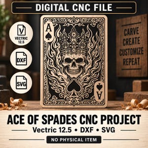 Op de afbeelding: Een digitaal CNC-bestand voor een Aas van Schoppen speelkaartontwerp met een centrale schedel met een kroon omringd door vlammen. De afbeelding bevat de letter A en schoppensymbolen. Tekst: DIGITAL CNC FILE, VECTRIC 12.5, DXF, SVG, ACE OF SPADES CNC PROJECT, NO PHYSICAL ITEM.