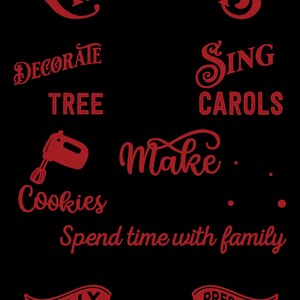 May include: Red and white Christmas themed graphic with the words "Christmas", "Decorate Tree", "Make Cookies", "Spend time with family", "Sing Carols", "Jolly", "Presents", and "Believe".