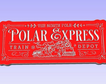 Polar Express Ticket Sign: CNC Carving Files (SVG, DXF, CrV, C2D)