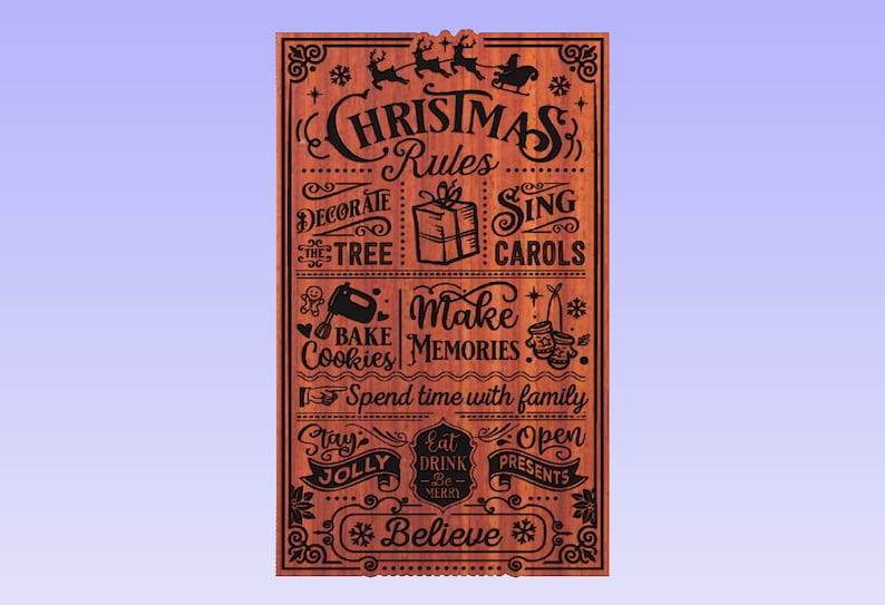 May include: A wooden sign with a Christmas theme. The sign has a red background with black text and illustrations. The text reads "Christmas Rules" and includes a list of Christmas activities such as "Decorate the Tree", "Sing Carols", "Bake Cookies", "Make Memories", "Spend time with family", "Stay Jolly", "Eat Drink Be Merry", "Open Presents", and "Believe".