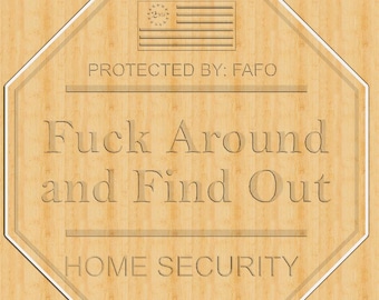 Shapeoko Security Sign | FAFO Files for Vectric, Carbide Create, SvG, DXF, C2D & CrV Designs