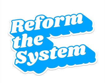Reform The System Car Magnet, Feminist Bumper Sticker