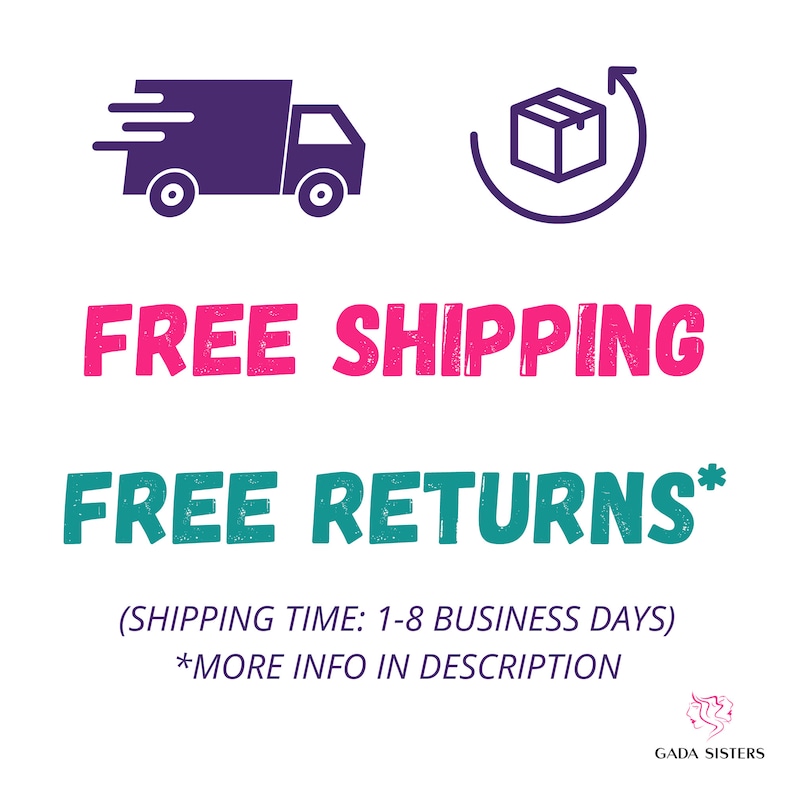 May include: Purple truck with a white background and a purple box with an arrow circling it. The text "FREE SHIPPING" is in pink and the text "FREE RETURNS*" is in teal. The text "(SHIPPING TIME: 1-8 BUSINESS DAYS)" is in black and the text "*MORE INFO IN DESCRIPTION" is in black. The text "GADA SISTERS" is in black.