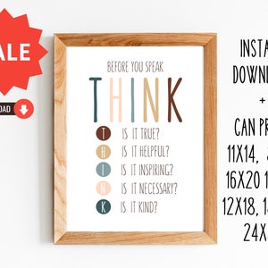 Before You Speak THINK Poster/THINK Before You Speak Gift/Classroom Decor/8x10, 11x14,16x20, 12x18, 12x16, 18x24, 24x36/Digital Download