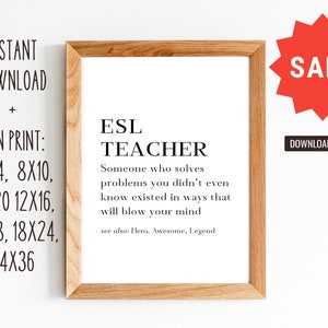 ESL Lehrer Definition/Geschenk für ESL Lehrer/Lehrer Wertschätzung/11x14, 8x10, 16x20, 12x18, 12x16, 18x24, 24x36/Digitaldruck