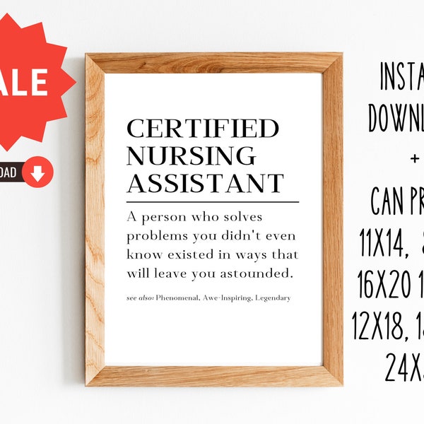 Certified Nursing Assistant Gift/Gift for Certfied Nursing Assistant/Thank You CNA/8x10, 11x14,16x20, 12x18, 12x16, 18x24, 24x36/DOWNLOAD